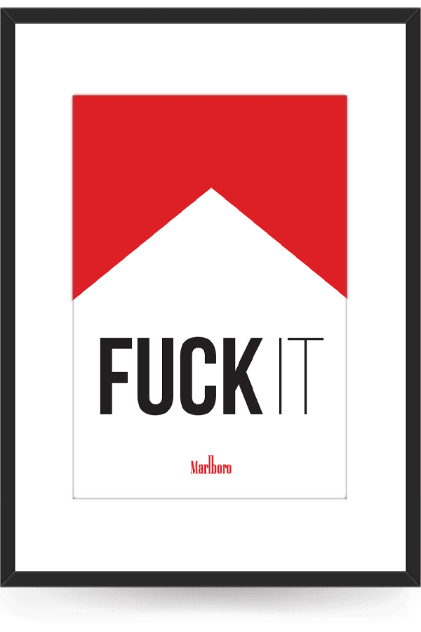 Fuck It Wall Poster